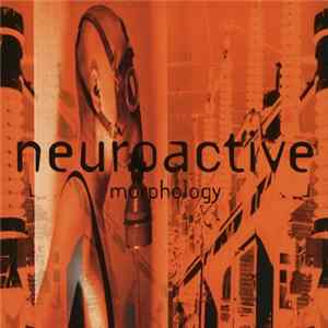 Neuroactive - Morphology FLAC album