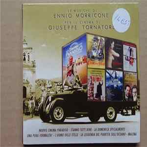 Ennio Morricone - Le Musiche Di Ennio Morricone Per Il Cinema Di Giuseppe Tornatore FLAC album