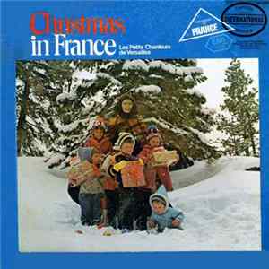 Les Petits Chanteurs De Versailles - Christmas In France FLAC album