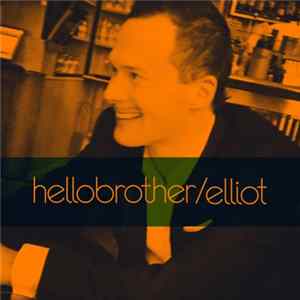 Hellobrother - Elliot FLAC album
