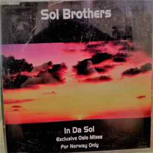 Sol Brothers - In Da Sol (Exclusive Oslo Mixes For Norway Only) FLAC album