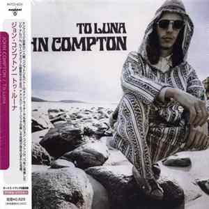 John Compton - To Luna FLAC album