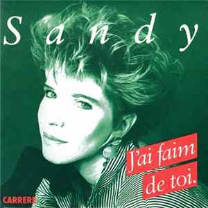 Sandy - J'ai Faim De Toi FLAC album