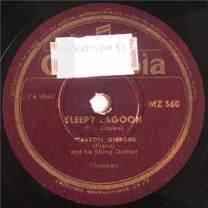 Carroll Gibbons And His String Quintet - Sleepy Lagoon / Jeanie With The Light Brown Hair FLAC album