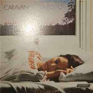 Caravan - For Girls Who Grow Plump In The Night FLAC album