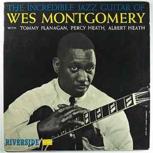 Wes Montgomery - The Incredible Jazz Guitar Of Wes Montgomery FLAC album