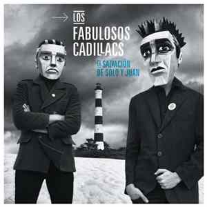 Los Fabulosos Cadillacs - La Salvación De Solo Y Juan FLAC album