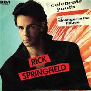 Rick Springfield - Celebrate Youth = Celebra La Juventud FLAC album