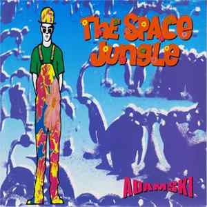 Adamski - The Space Jungle FLAC album