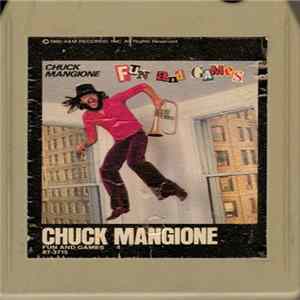 Chuck Mangione - Fun And Games FLAC album