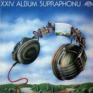 Various - XXIV. Album Supraphonu FLAC album