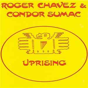 Roger Chavez & Condor Sumac - Uprising FLAC album