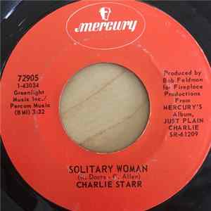 Charlie Starr - Solitary Woman / Road Time FLAC album