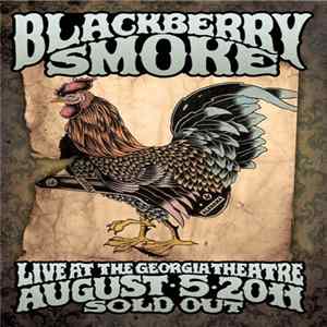 Blackberry Smoke - Live At The Georgia Theatre FLAC album