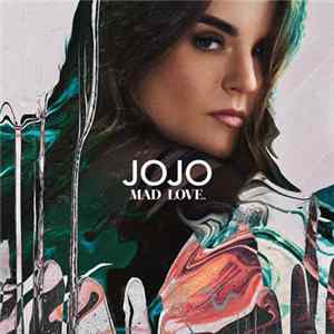 JoJo - Mad Love. FLAC album