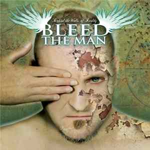 Bleed The Man - Behind The Walls of Reality FLAC album