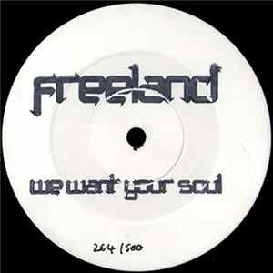Freeland - We Want Your Soul FLAC album