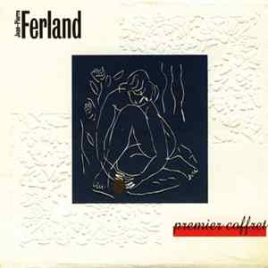 Jean-Pierre Ferland - Premier Coffret FLAC album