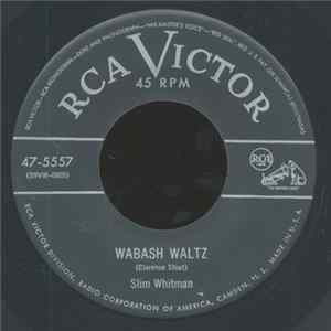 Slim Whitman - Wabash Waltz / Birmingham Jail FLAC album