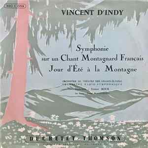 Vincent d'Indy, Ernest Bour, Daniel Wayenberg - Symphonie Sur Un Chant Montagnard Francais / Jour D'été À La Montagne FLAC album