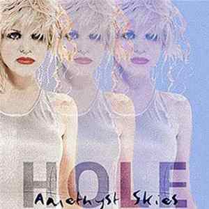 Hole - Amethyst Skies FLAC album