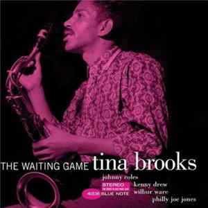 Tina Brooks - The Waiting Game FLAC album