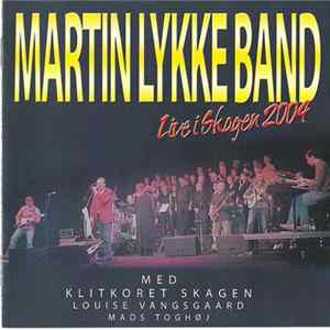 Martin Lykke Band - Live I Skagen 2004 FLAC album