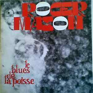 Roger Mason - Le Blues De La Poisse FLAC album