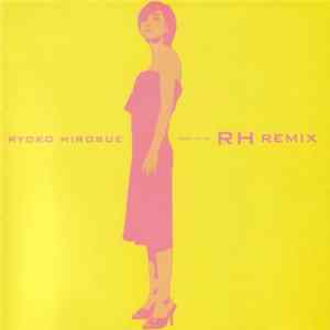 Ryoko Hirosue - RH Remix FLAC album