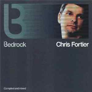 Chris Fortier - Bedrock: Compiled And Mixed By Chris Fortier FLAC album
