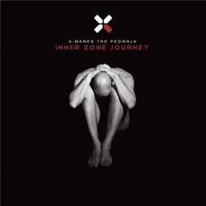 X-Marks The Pedwalk - Inner Zone Journey FLAC album
