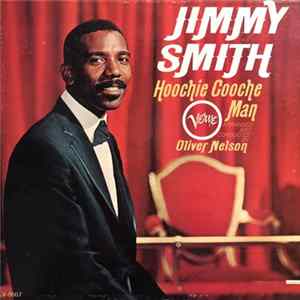 Jimmy Smith - Hoochie Cooche Man FLAC album