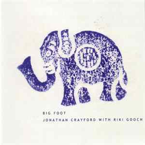 Jonathan Crayford With Riki Gooch - Big Foot FLAC album