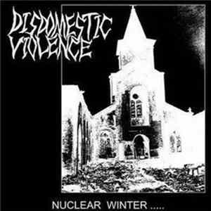 Disdomestic Violence - Nuclear Winter ..... FLAC album