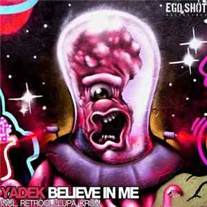 Yadek - Believe In Me FLAC album