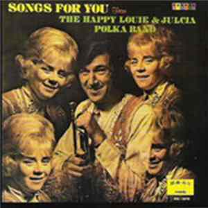 Happy Louie And Julcia Polka Band - Songs For You FLAC album