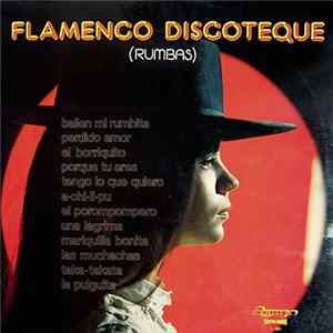 Various - Flamenco Discoteque (Rumbas) FLAC album