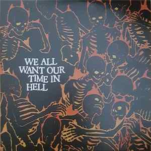 Various - We All Want Our Time In Hell FLAC album