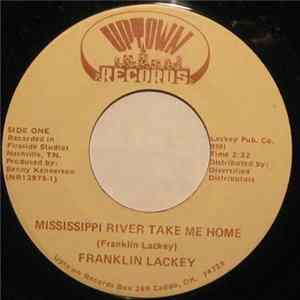 Franklin Lackey - Mississippi River Take Me Home FLAC album