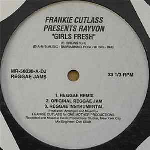 Frankie Cutlass Presents Rayvon - Girls Fresh FLAC album