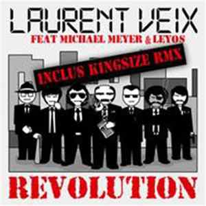 Laurent Veix Featuring Michael Meyer And Leyos - Revolution FLAC album