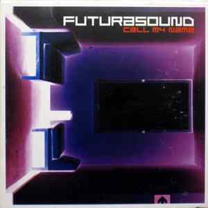 Futurasound - Call My Name FLAC album