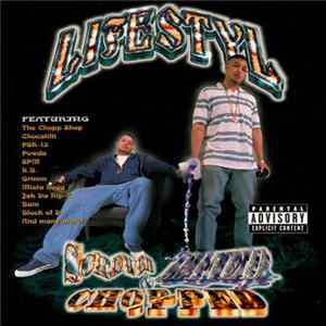 Lifestyl - Screwed, Leaned & Chopped FLAC album