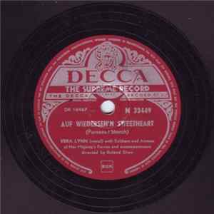 Vera Lynn With Soldiers And Airmen Of Her Majesty's Forces And Accompaniment Directed By Roland Shaw - Auf Wiederseh'n Sweetheart / From The Time You Say Goodbye FLAC album