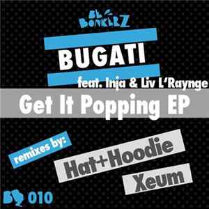 Bugati ft. Inja & Liv L'Raynge - Get It Poppin' FLAC album