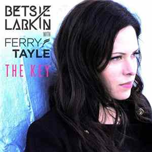 Betsie Larkin With Ferry Tayle - The Key FLAC album