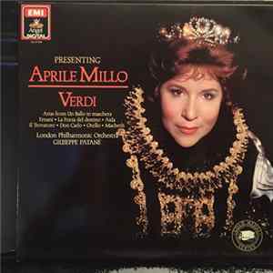 Verdi, Aprile Millo, Giuseppe Patanè - Verdi Arias From Un Ballo In Maschera, Ernani, La Forza Del Destino, Aida, Il Trovatore, Don Carlo, Otello, Macbeth FLAC album