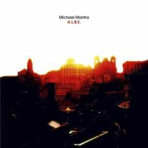 Michael Mantra - A.L.B.E. FLAC album