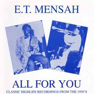 E.T. Mensah - All For You FLAC album