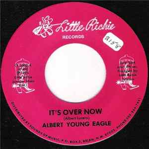 Albert Young Eagle - It's Over Now FLAC album